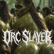 Orc Slayer