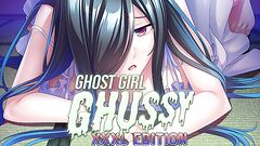 Ghost Girl Ghussy