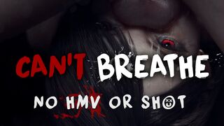 Can't Breathe [1080 | 60 Fps | Comp]