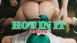 HOT IN IT - [PMV/HMV]