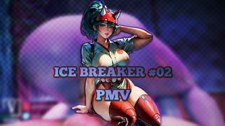 Ice breaker #02 | PMV [Stromperkiper]