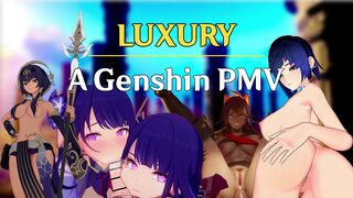 Luxury - A Genshin Impact PMV/HMV