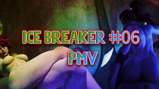 Ice Breaker #06 | PMV [Stromperkiper]