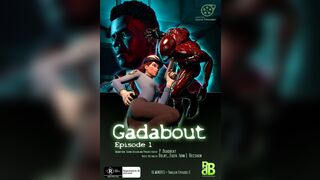 Gadabout - Episode 1  [PerfectDeadbeat]