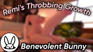 Remi's Throbbing Growth [Futa Warning] ［Benevolent Bunny］
