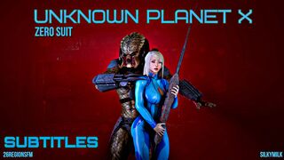 Unknown Planet X [Zero Suit][SUB][26RegionSFM]