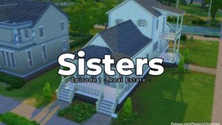 Sisters Episode 1: Real Estate