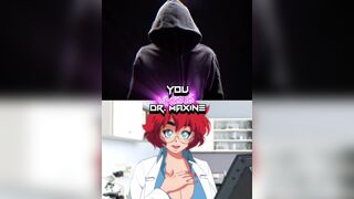 You vs Dr.Maxine | WIS Edit