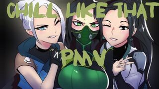 Chill Like That - Valorant PMV