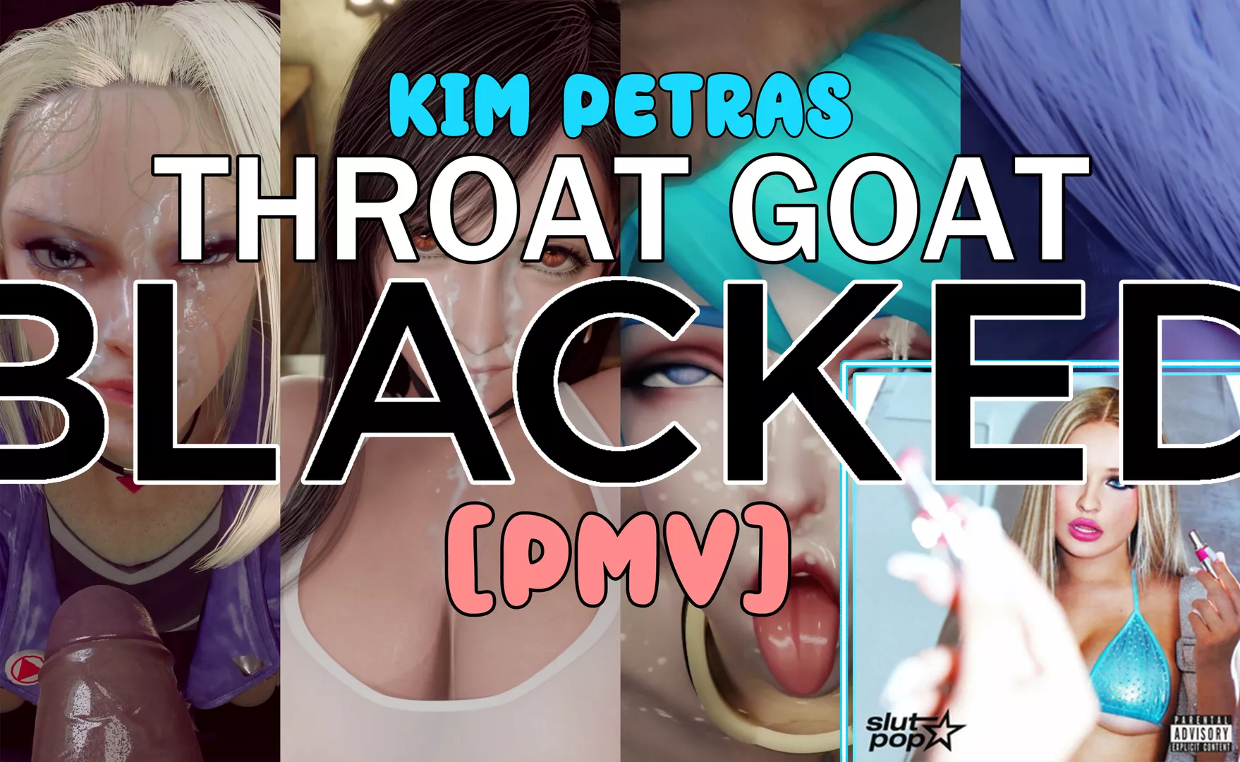 HMV] BLACKED [Throat Goat | Kim Petras]