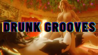 [HMV] DRUNK GROOVES