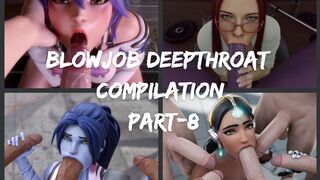 BLOWJOB/DEEPTHROAT - COMPILATION part-8