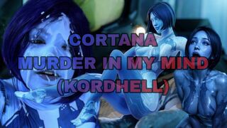 Cortana PMV//HMV MURDER IN MY MIND