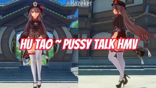 Hu Tao (Genshin Impact) | Pussy Talk [HMV]
