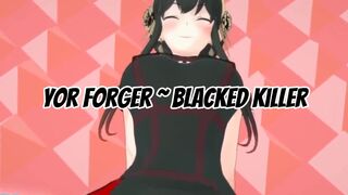 Yor Forger (Spy x Family) | Blacked Assassin [HMV]