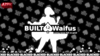 [HMV] BUILT Waifus Promo [BLACKED]