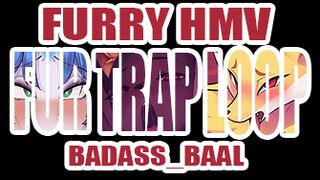 [Furry HMV] FUR TRAP LOOP