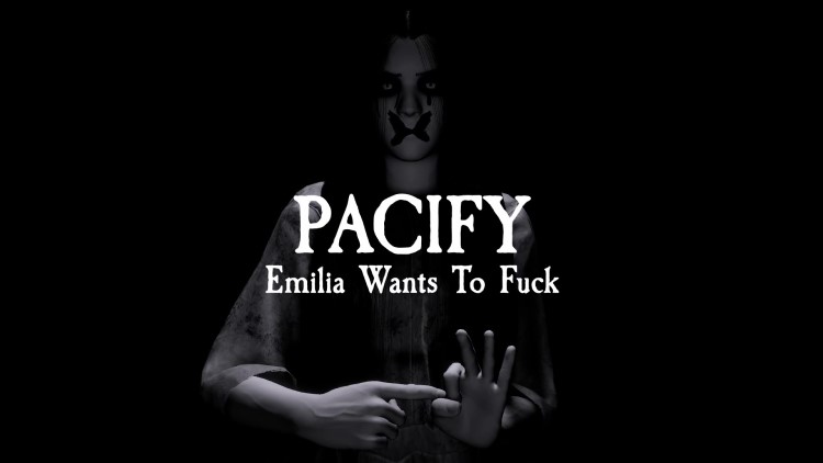 pacify, emilia