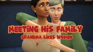 Meeting His Family -Grandma Likes Women (Full Story)