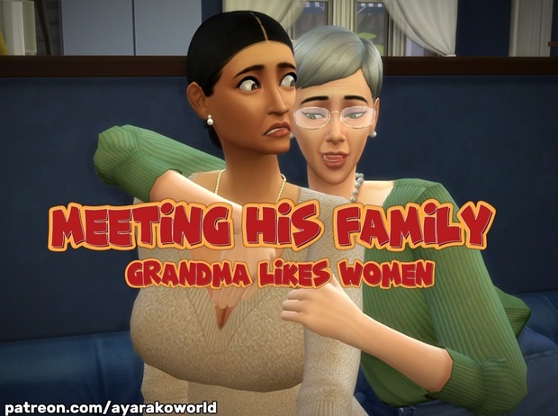 Meeting His Family -Grandma Likes Women (Full Story)