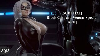 [SUBTHAI] Black Cat And Venom Special [X3D]