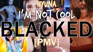 [HMV] BLACKED III [I'm Not Cool | HyunA]