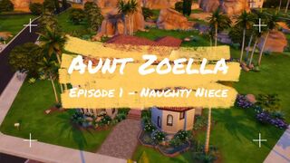 Aunt Zoella - Naughty Niece