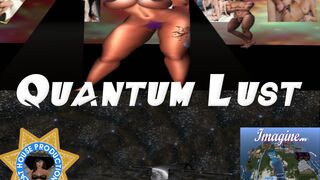 Quantum Lust Episode 5: Space Evolution