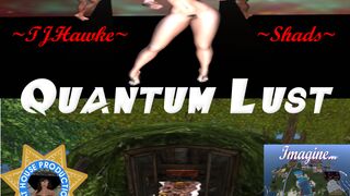 Quantum Lust Wpisode 6 - The Final Leap