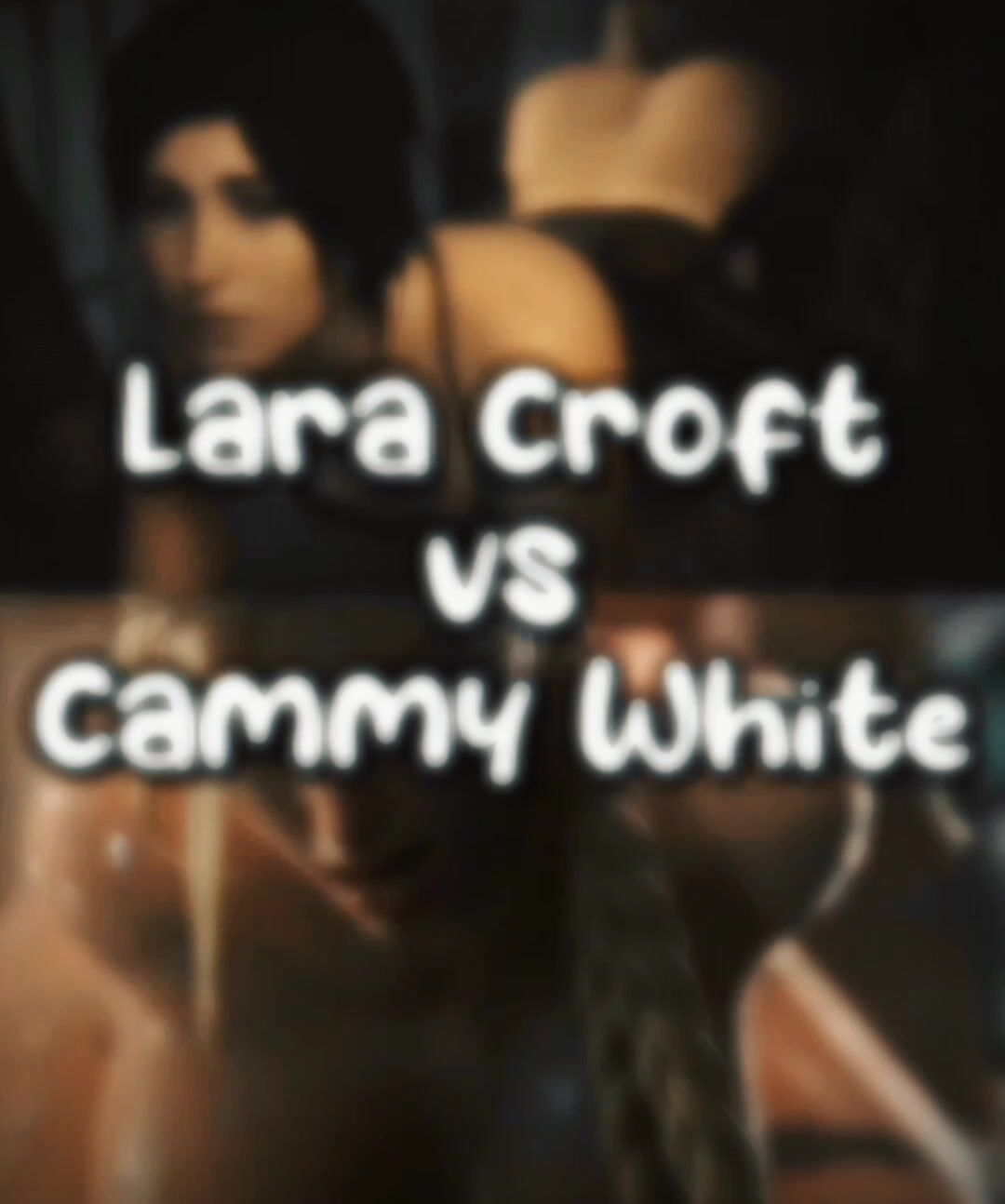 Lara Croft vs Cammy White • WIS • HMV