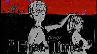 Part : First-Time![zeoez] [ No audio / No sound ]