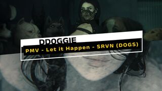 PMV - Let it Happen - Dog