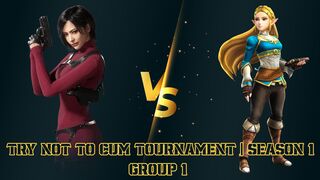 TRY NOT TO CUM TOURNAMENT - GROUP 1 - SEASON 1