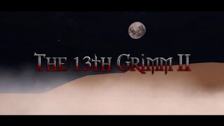 The 13th Grimm II