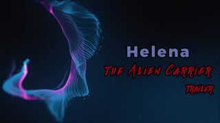 [26RegionSFM] Helena The Alien Carrier - Trailer #1