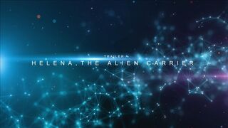 [26RegionSFM] Helena The Alien Carrier - Trailer #3 (Sound Trailer)
