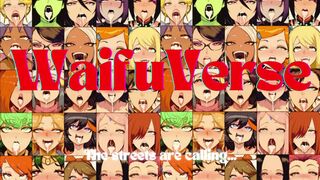 WaifuVerse: The Streets Are Calling..... |HMV|