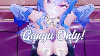 GANYU ONLY!
