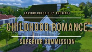 Childhood Romance - Superior Commission