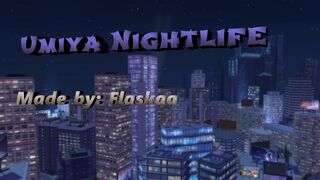 Umiya Nightlife (Teaser)