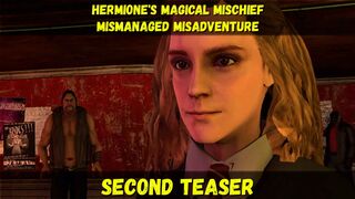 Hermione's Magical Mischief Mismanaged Misadventure (TEASER 2)