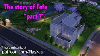 The story of Fefe "part7"