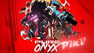 THE HOTTEST GAME EVER - PURE ONYX PMV