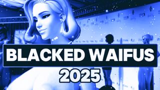 Blacked Waifus 2025 edition