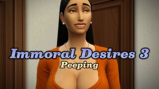 Immoral Desires 3 - Peeping (Full Story)
