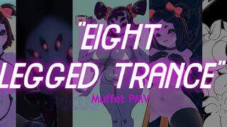 Muffet  Undertale PMV |”Eight Legged Trance”|