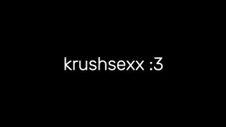 krushsexx || HMV