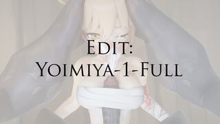 Fanedit: Yoimiya-1-Full