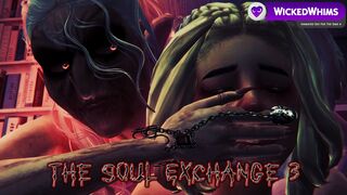 The Soul Exchange 3 | [S4]