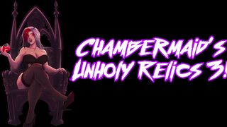 Chambermaid's Unholy Relic HMV#3 - "Gimme Love"